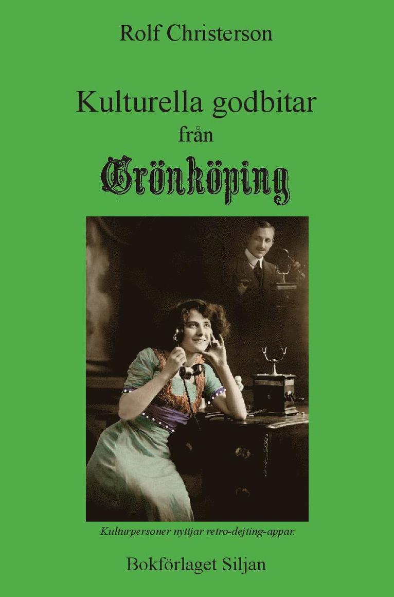 Rolf Christerson - Kulturella godbitar från Grönköping, Kartonnage