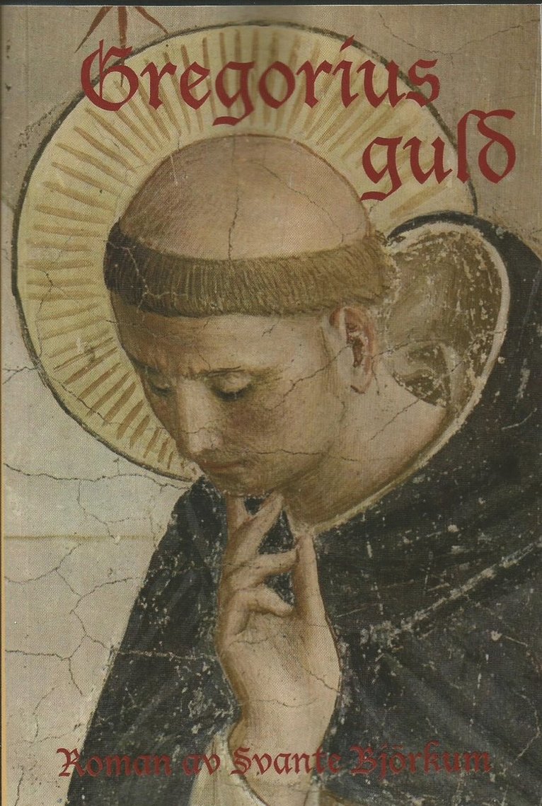 Svante Björkum - Gregorius guld : roman, Häftad