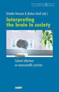 bokomslag Interpreting the Brain in Society