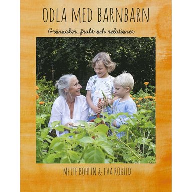 bokomslag Odla med barnbarn