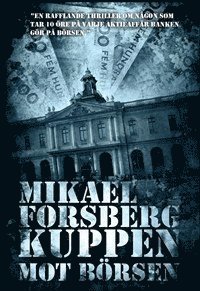 Mikael Forsberg - Kuppen mot Börsen, Häftad