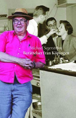 Michael Segerström - Berättelser från Köpingen, Häftad