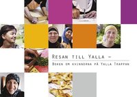 bokomslag Resan till Yalla : boken om kvinnorna på Yalla Trappan