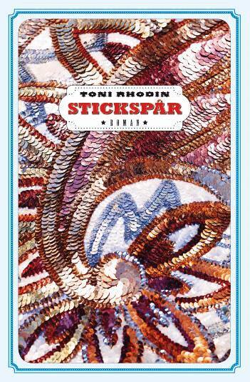 Toni Rhodin - Stickspår, Häftad