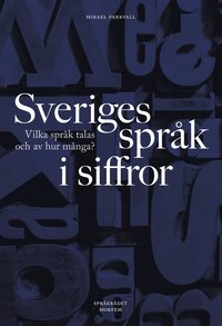 bokomslag Sveriges språk i siffror : vilka språk talas och av hur många?