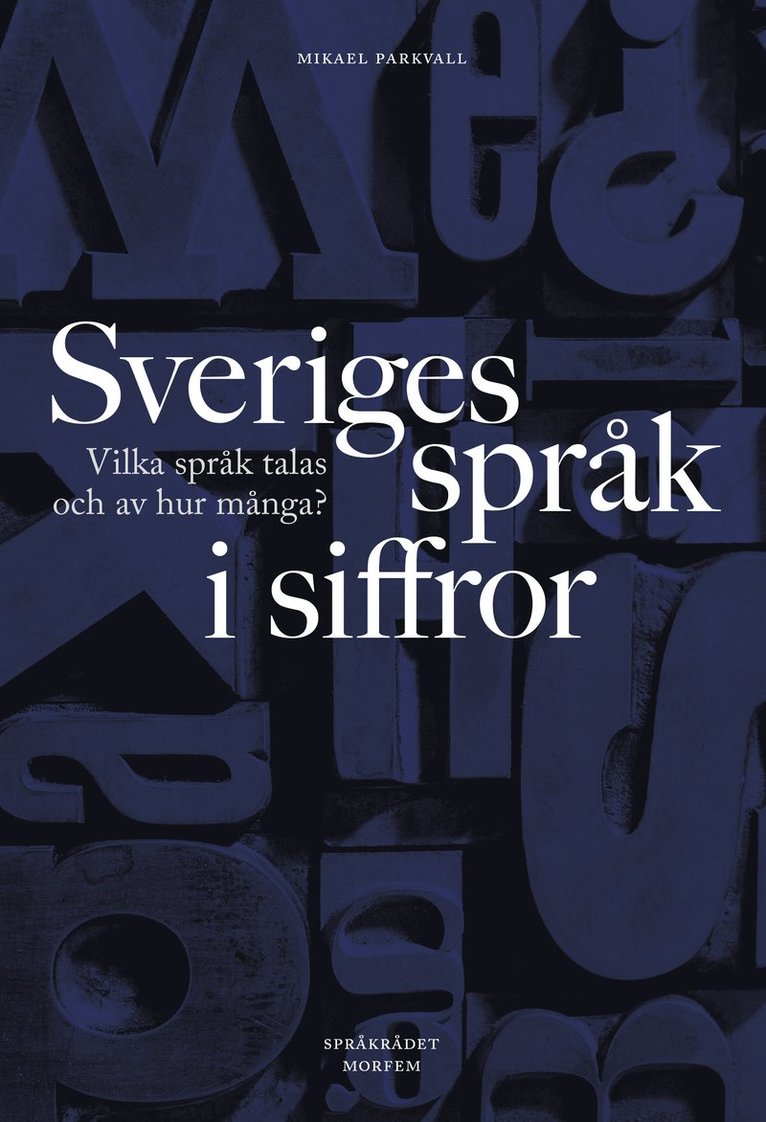 Sveriges språk i siffror : vilka språk talas och av hur många? 1