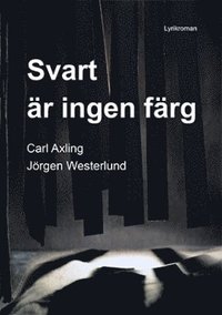 bokomslag Svart är ingen färg