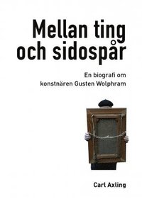 bokomslag Mellan ting och sidospår