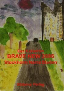 bokomslag Brave New 2086 : Stockholm, Norra staden