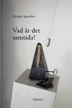 Giorgio Agamben - Vad är det samtida?, Häftad