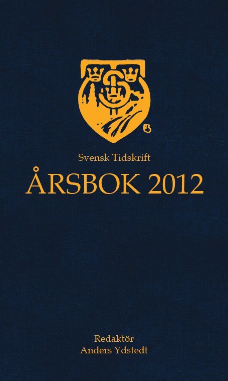 Svensk Tidskrift Årsbok 2012 1