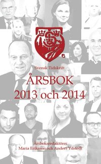 bokomslag Svensk Tidskrift Årsbok 2013 och 2014