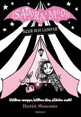 Harriet Muncaster - Isadora Moon åker och campar, Häftad