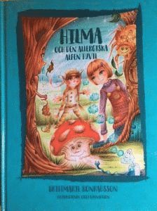 bokomslag Hilma och den allergiska alfen Tuvil