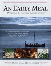 bokomslag An Early Meal - a Viking Age Cookbook & Culinary Odyssey