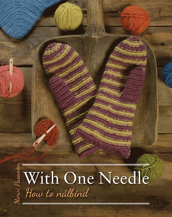 With one needle - how to nålbind 1