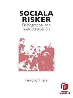 Per-Olof Hallin - Sociala risker : en begrepps- och metoddiskussion, Häftad