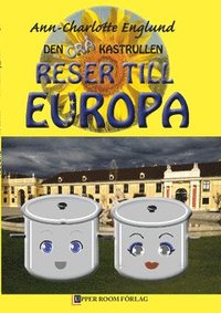 bokomslag Den grå kastrullen reser till Europa