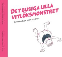 bokomslag Det busiga lilla vitlöksmonstret- En bok som stinker