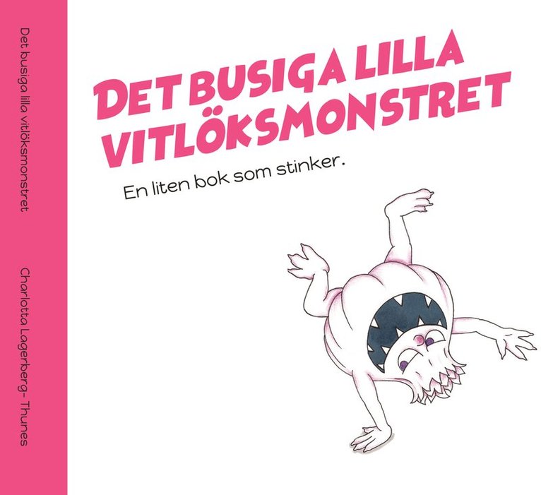 Det busiga lilla vitlöksmonstret- En bok som stinker