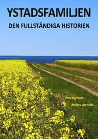 bokomslag Ystadsfamiljen : den fullständiga historien