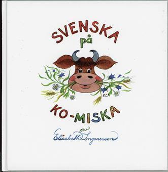 Elisabeth Ingvarsson - Svenska på Ko-miska, Inbunden