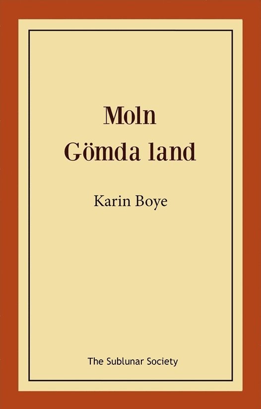 Karin Boye - Moln ; Gömda land, Häftad
