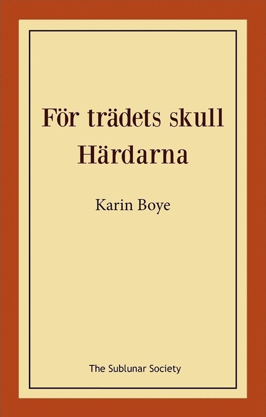 För trädets skull ; Härdarna 1