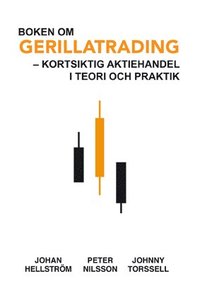 bokomslag Boken om Gerillatrading : kortsiktig aktiehandel i teori och praktik