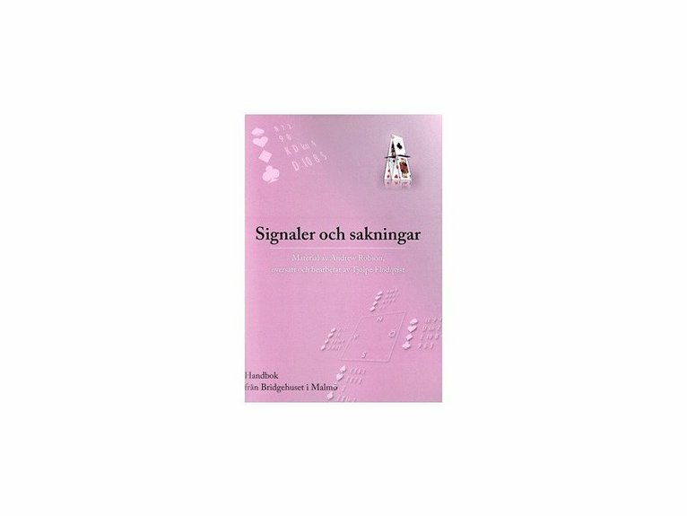 Andrew Robson, Sven-Olov Flodqvist - Signaler och sakningar, Häftad