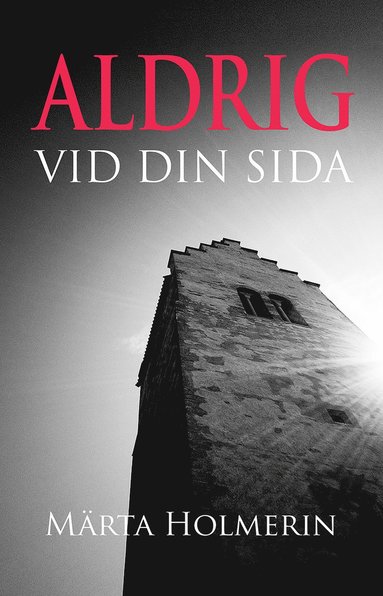 bokomslag Aldrig vid din sida