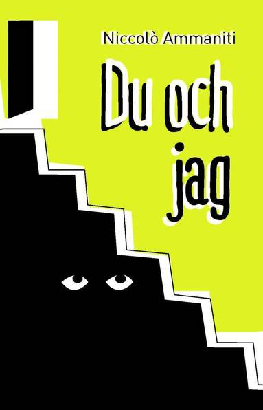 Niccolò Ammaniti - Du och jag, Inbunden
