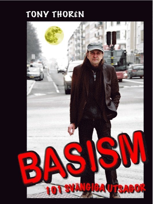 Tony Thorén - Basism : 101 svängiga utsagor, Kartonnage