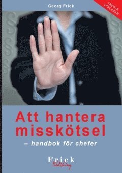 bokomslag Att hantera misskötsel : handbok för chefer