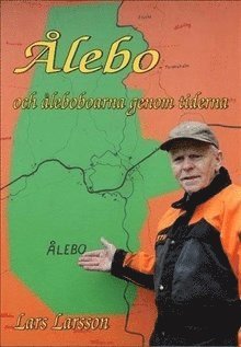 Ålebo och Åleboboarna genom tiderna