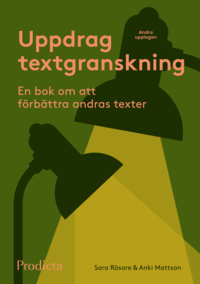 bokomslag Uppdrag textgranskning : en bok om att förbättra andras texter