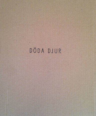 Rebecka Mellberg - Döda djur Dead Animals Box, Kartonnage
