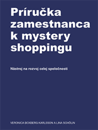 bokomslag Príru?ka zamestnanca k mystery shoppingu (slovakian)