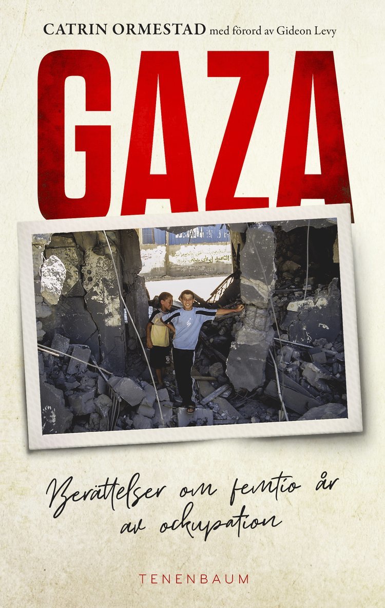 Gaza. Berättelser om 50 år av ockupation 1