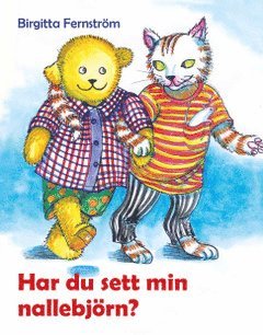 Birgitta Fernström - Har du sett min nallebjörn? : Pysens poesibok 2, Häftad