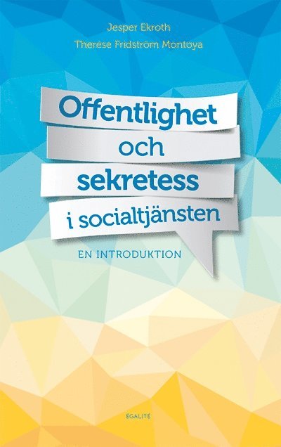 Offentlighet och sekretess i socialtjänsten : en introduktion 1