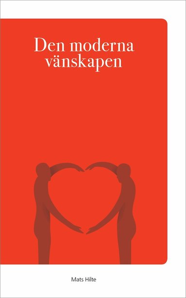 Mats Hilte - Den moderna vänskapen, Pocket