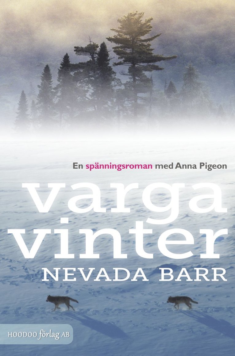 Nevada Barr - Vargavinter, Inbunden