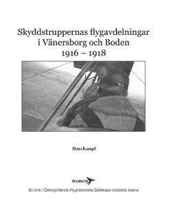 bokomslag Skyddstruppernas flygavdelningar i Vänersborg och Boden