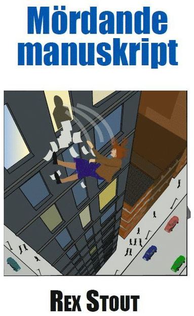 Rex Stout - Mördande manuskript, Pocket