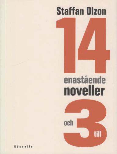 Staffan Olzon - 14 enastående noveller (och 3 till), Häftad