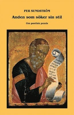 Anden som söker sin stil : om poetisk praxis 1