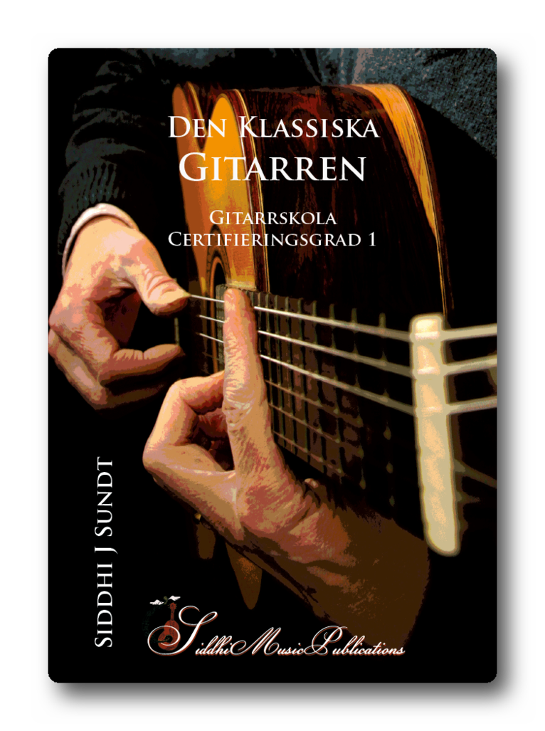 Den Klassiska Gitarren - Gitarrskola, certifieringsgrad 1 1