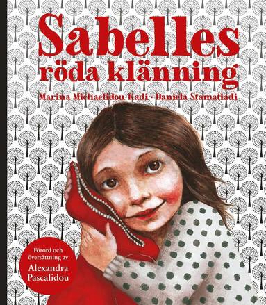 Marina Michaelidou-Kadi, Daniela Stamatadi - Sabelles röda klänning, Inbunden