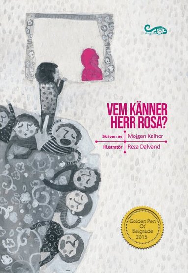Mojgan Kalhor - Vem känner herr Rosa?, Häftad